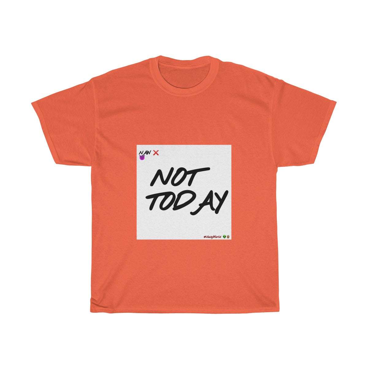 White Background/ Black Finesse Letters"NOT TODAY" Unisex Heavy Cotton Tee 👽 - VezzyWorld