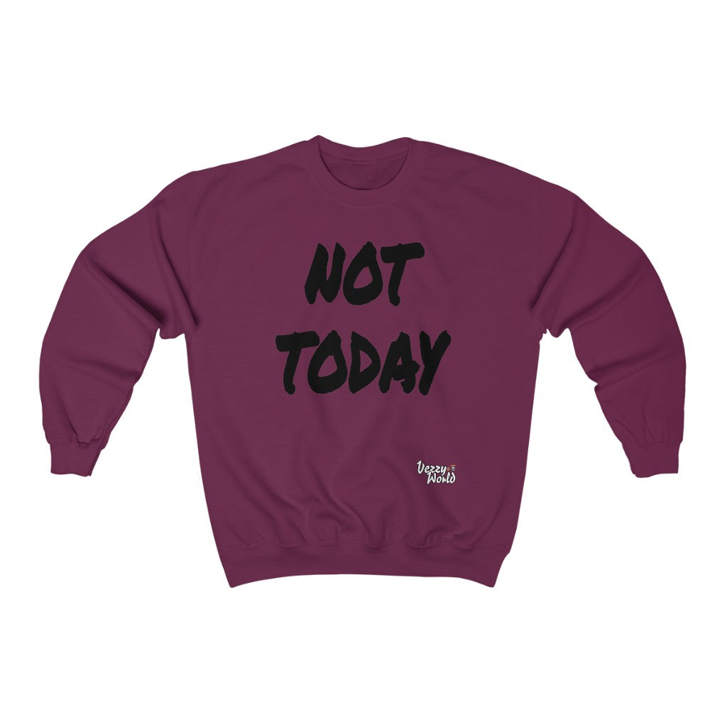 New Fresh Sweater + Not Today - Black Letter #VezzyWorld 👽🖖🏾 - VezzyWorld