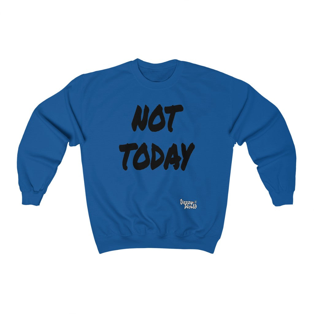 New Fresh Sweater + Not Today - Black Letter #VezzyWorld 👽🖖🏾 - VezzyWorld