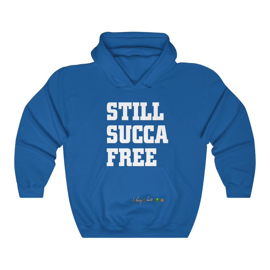 Still Succa Free ™ Hoodie #VezzyWorld 👽🖖🏾 - VezzyWorld