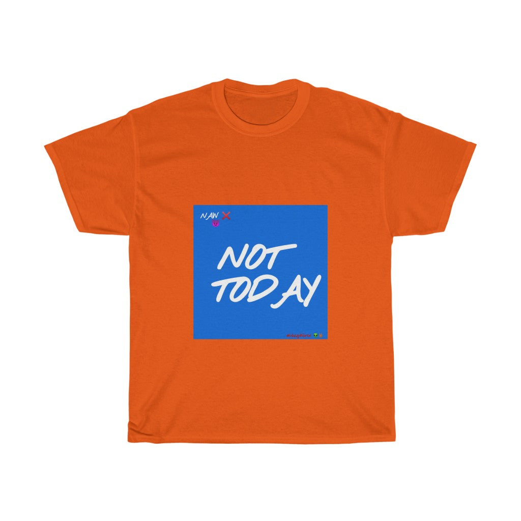 Blue Background/ White Finesse Letters"NOT TODAY" Unisex Heavy Cotton Tee 👽🖖🏾 - VezzyWorld