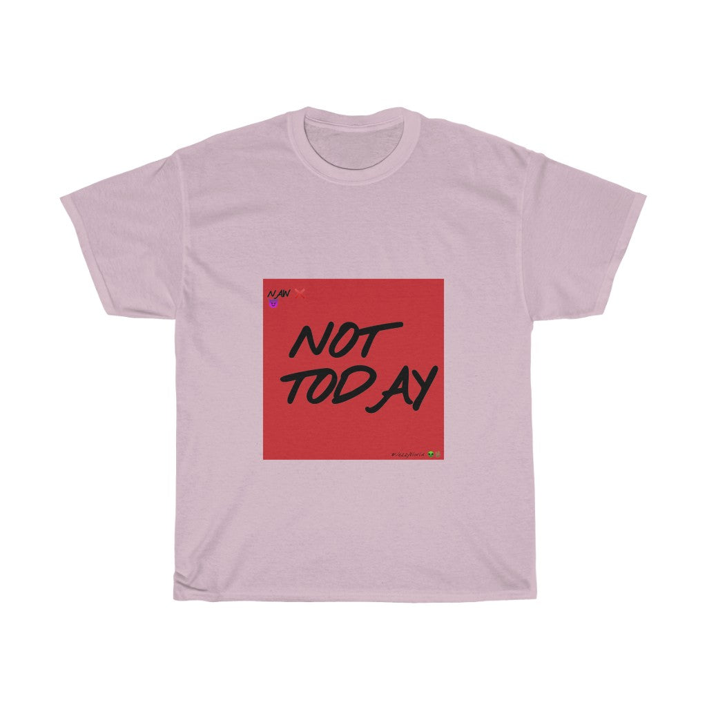 Red Background/ Black Finesse Letters"NOT TODAY" Unisex Heavy Cotton Tee 👽 - VezzyWorld