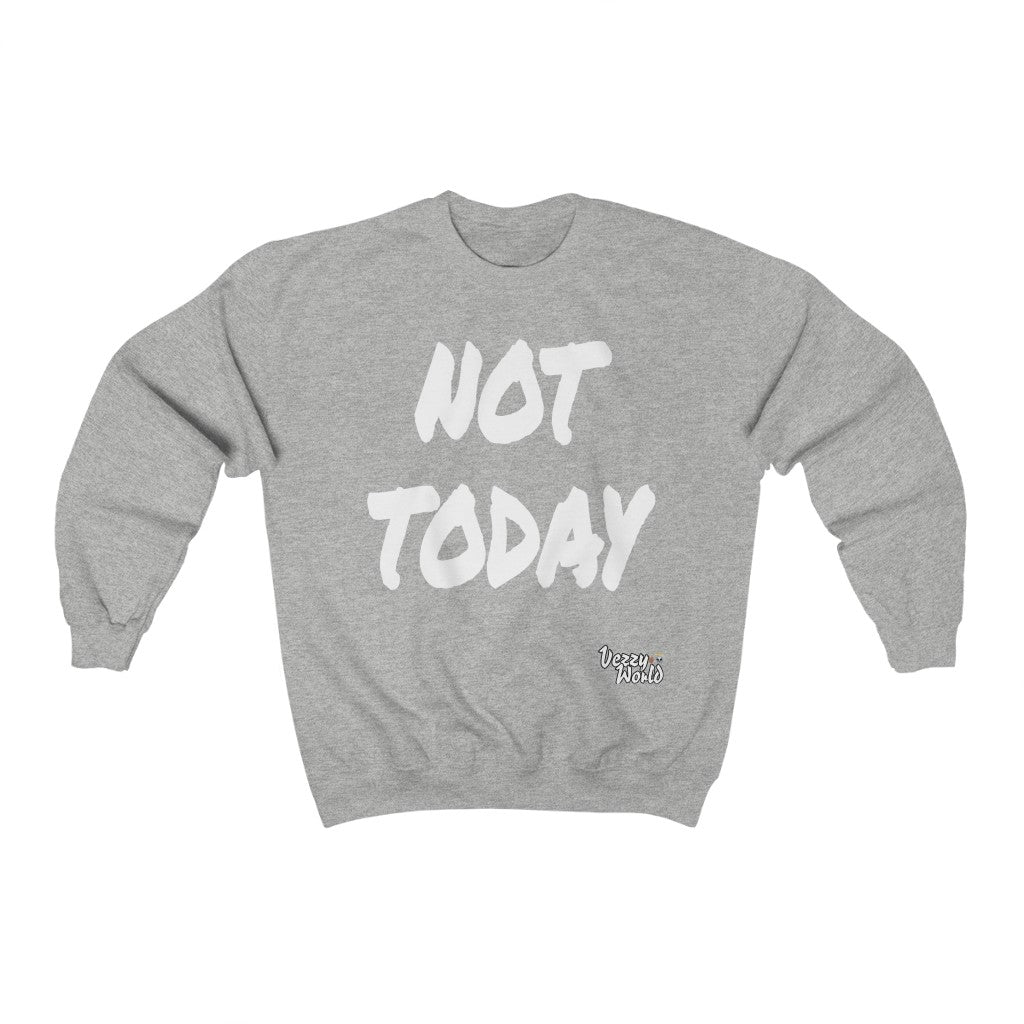 New Fresh Sweater - Not Today - White Letter #VezzyWorld 👽🖖🏾 - VezzyWorld