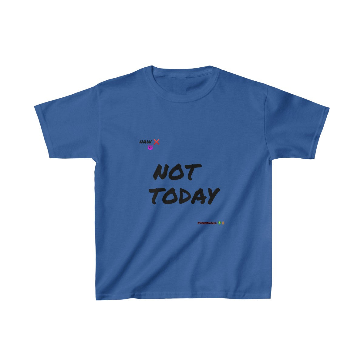 Black Marker Letters "Not Today" Kids Heavy Cotton™ Tee - VezzyWorld