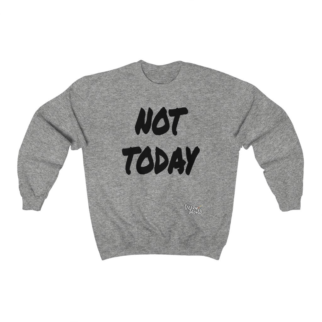 New Fresh Sweater + Not Today - Black Letter #VezzyWorld 👽🖖🏾 - VezzyWorld