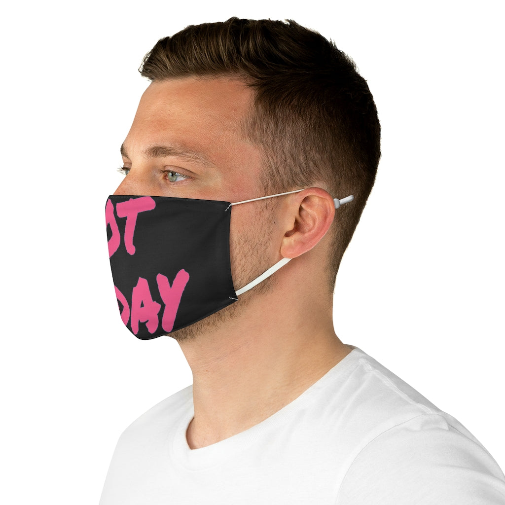 Not Today - Pink Letters- Black Face Mask - VezzyWorld