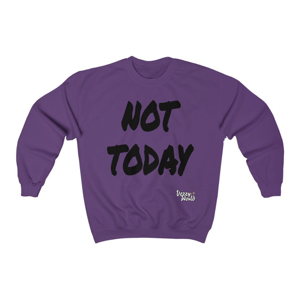 New Fresh Sweater - Not Today - Black Letter #VezzyWorld 👽🖖🏾 - VezzyWorld