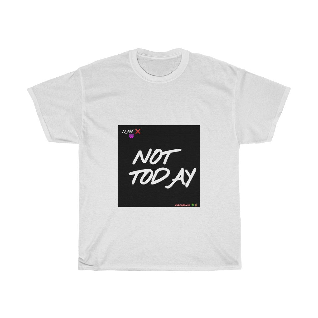 Black Background/ White Finesse Letters"NOT TODAY" Unisex Heavy Cotton Tee 👽🖖🏾 - VezzyWorld