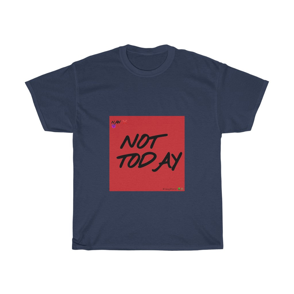 Red Background/ Black Finesse Letters"NOT TODAY" Unisex Heavy Cotton Tee 👽 - VezzyWorld