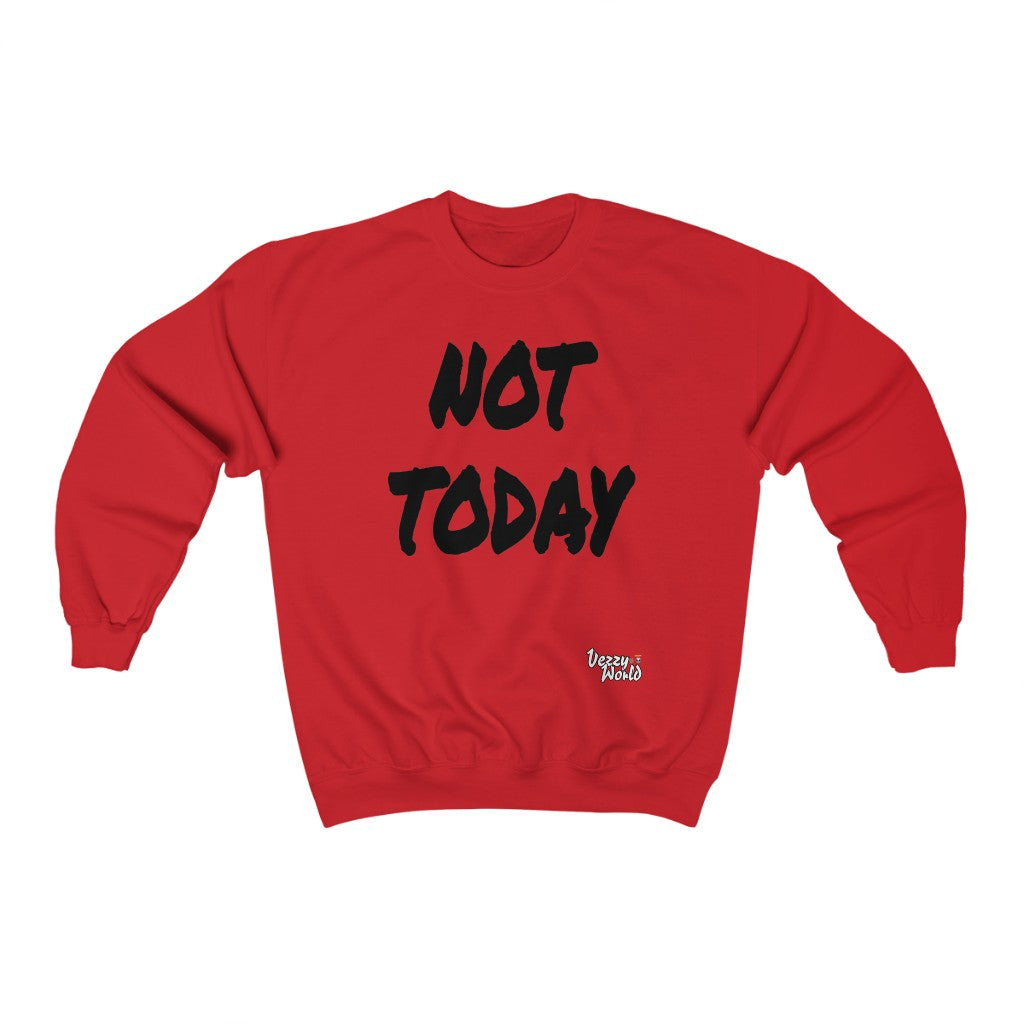 New Fresh Sweater + Not Today - Black Letter #VezzyWorld 👽🖖🏾 - VezzyWorld